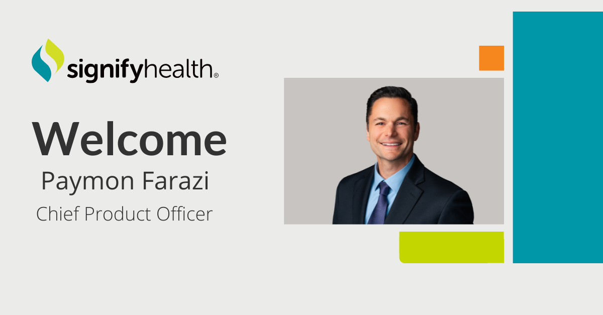 Signify Health Names Paymon Farazi Chief Product Officer
